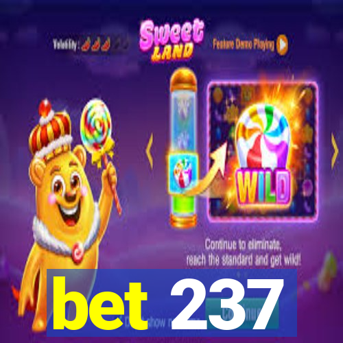 bet 237